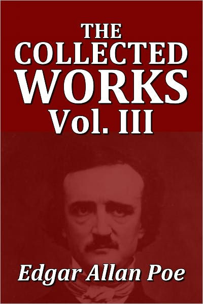 Collected Works of Poe vol. 3